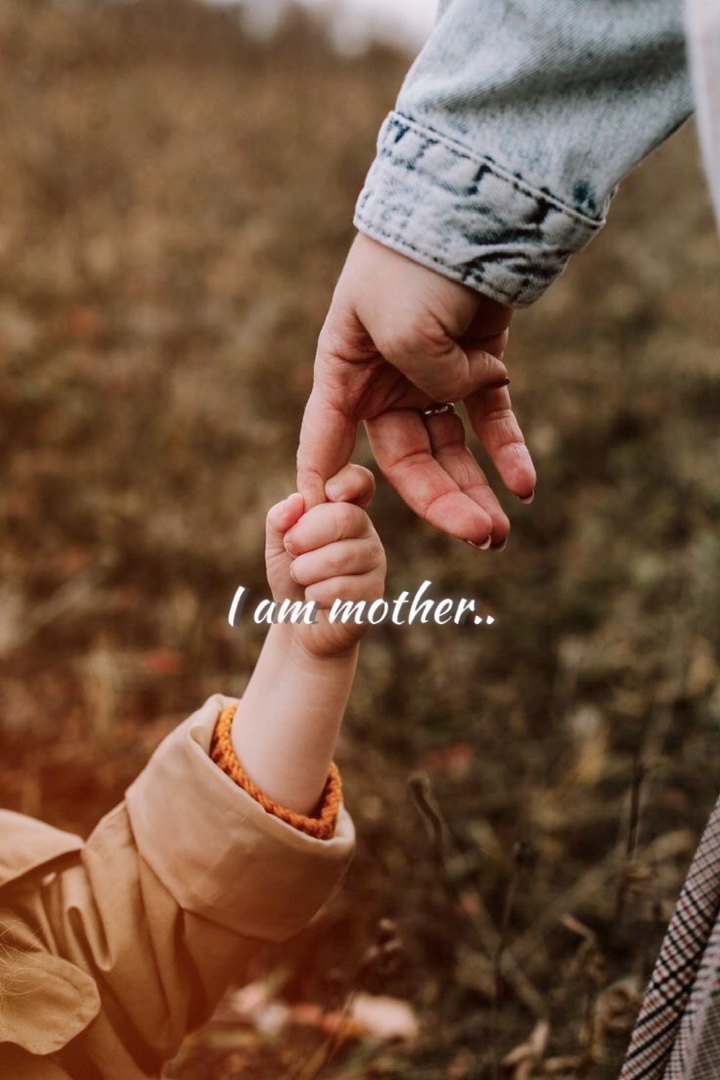 I am MOTHER 🤍