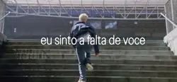 eu sinto falta de vc