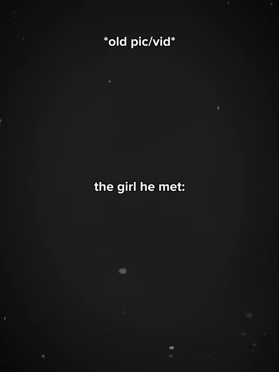 The girl he met