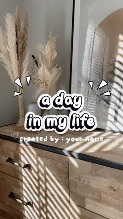 a day in my life
