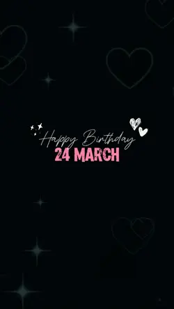 24 March Birthday
