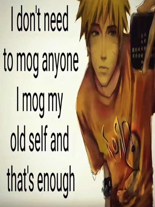 I mog my old self