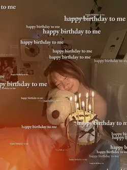 happy birthday to me