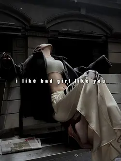 i like bad girl