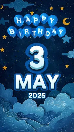 HBD 3 MAY KIDS