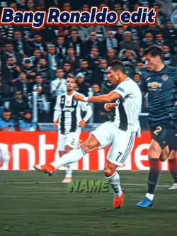 Bang Ronaldo edit