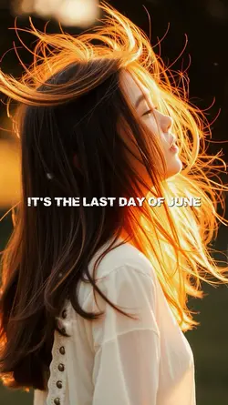 LAST DAY OF JUNE