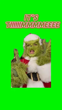 Grinch - it's time
