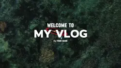 welcome to my vlog