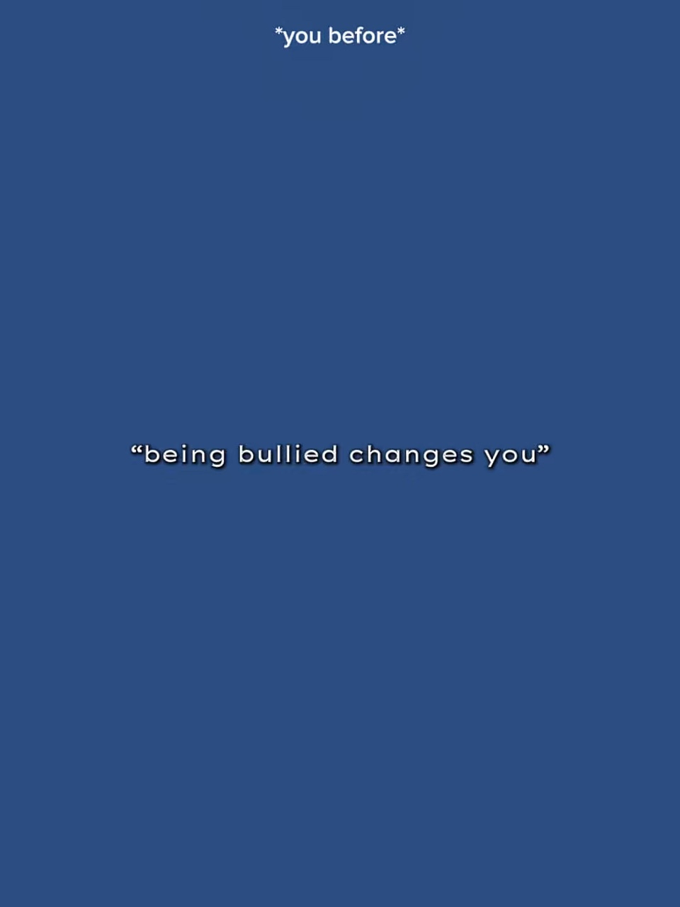BeingBulliedChangesU