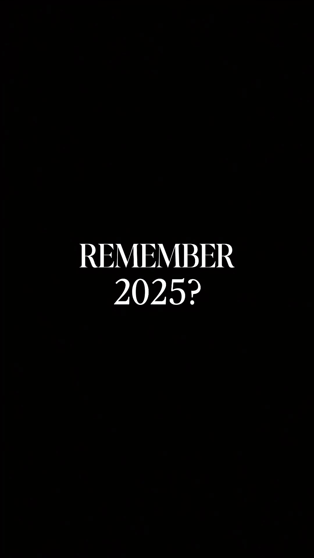 Remember 2025
