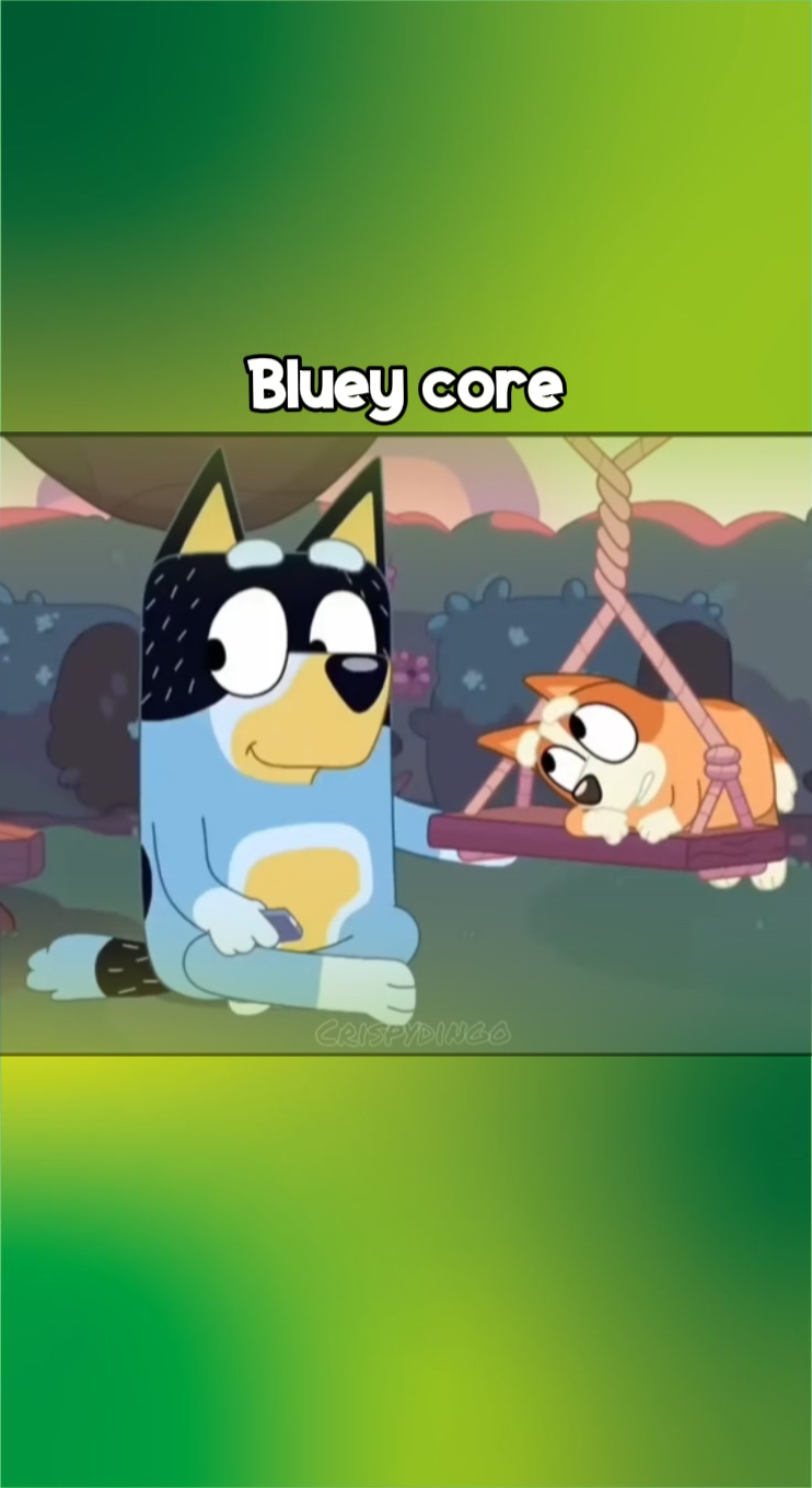 Bluey core prt2