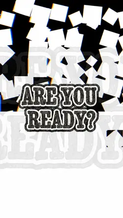 Are You Ready?