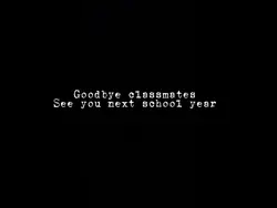 goodbye classmate 