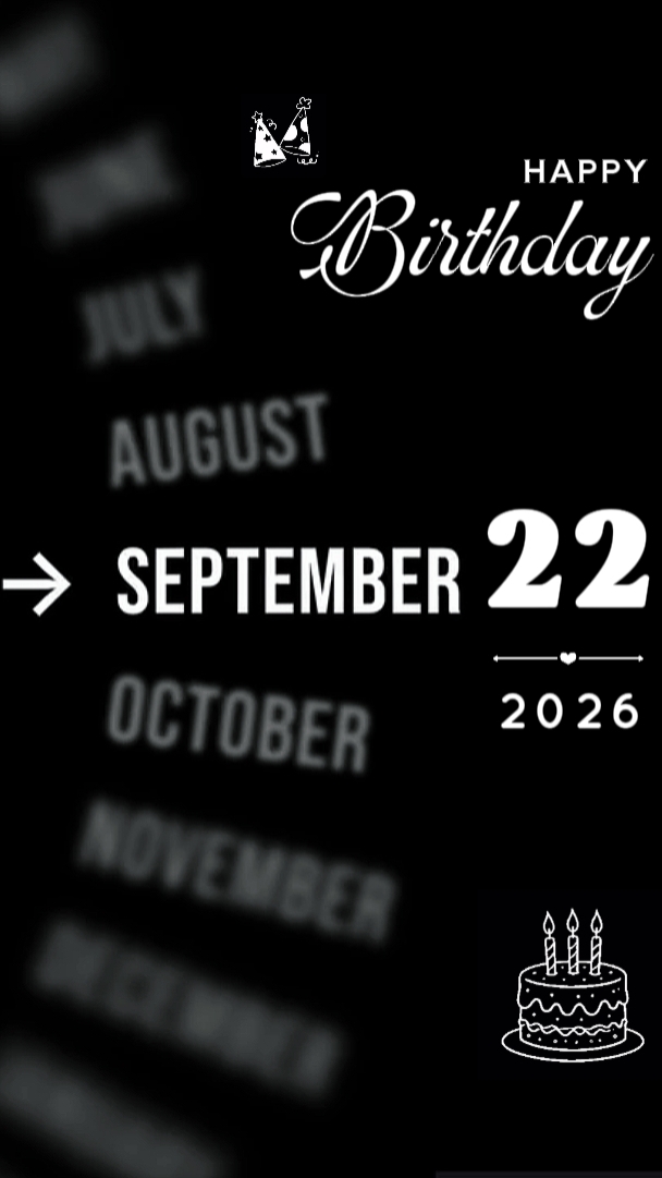 BDAY 22 SEPTEMBER