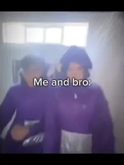 Me and Bro
