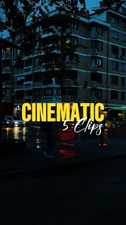 5 clips cinematic 