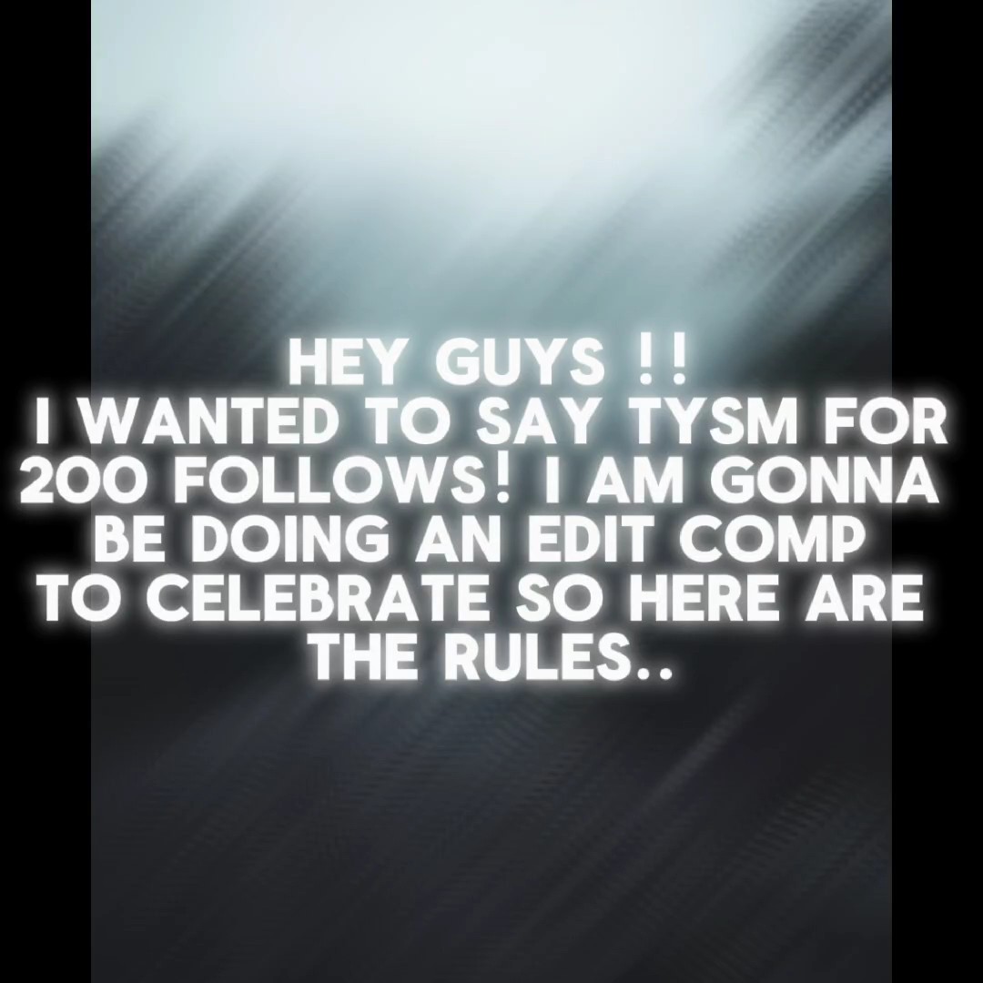 EDIT COMP FOR 200 !!