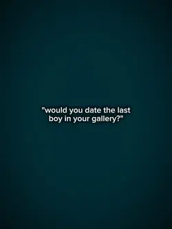 Wouldudatethelastboy