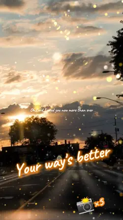 Your way's better