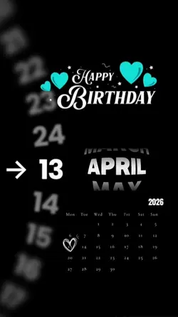 BIRTHDAY 13 APRIL