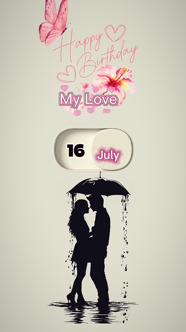 birthday my love 