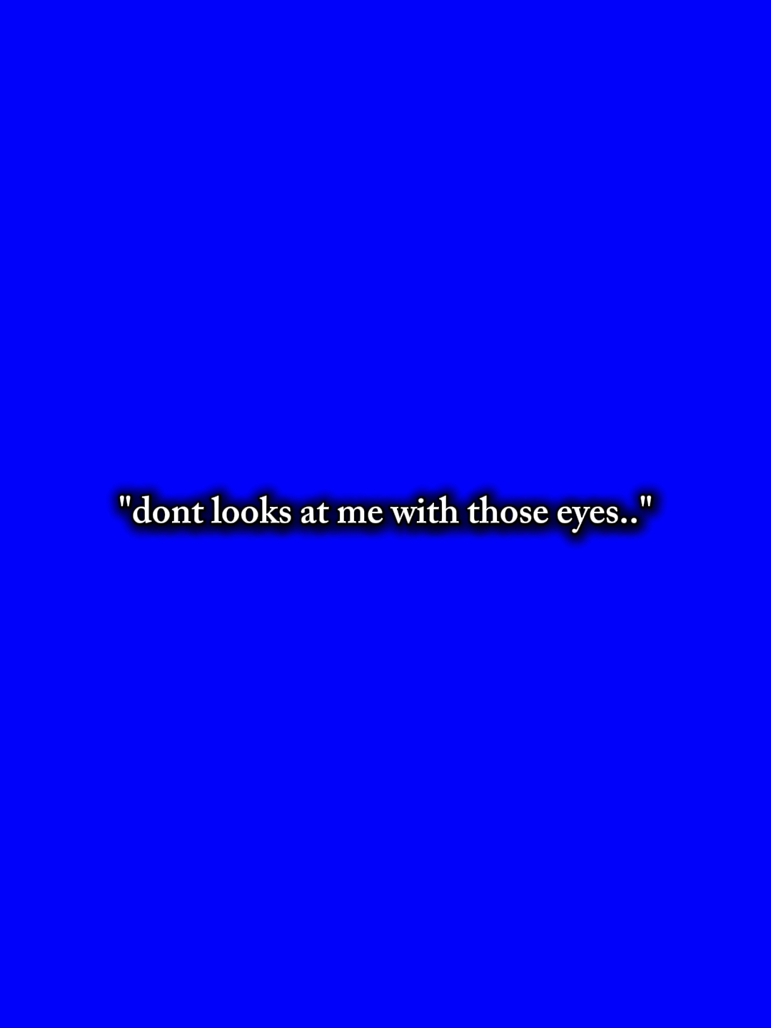 quels yeux