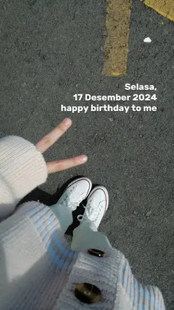 17Desember,HBD TO ME