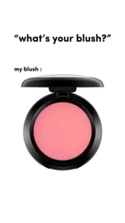 What’s Your Blush ☺️ 
