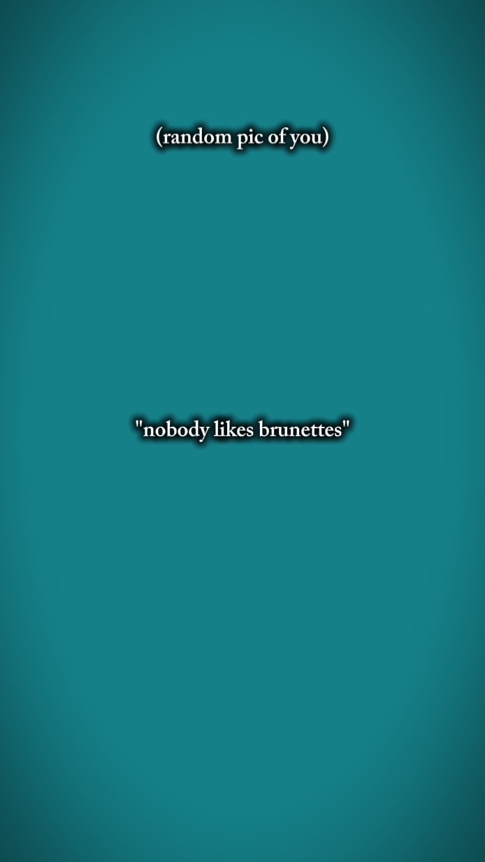 A nadie le gusta Brunett.