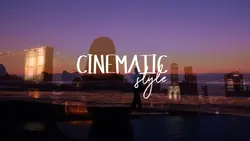 Cinematic Style