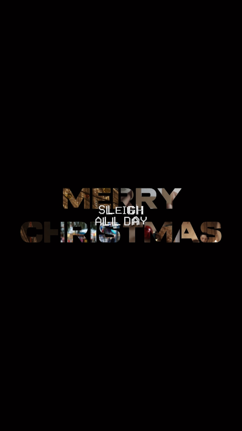 Sleigh All Day