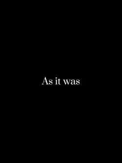 As it was…