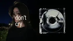 DON'T CRY XXX