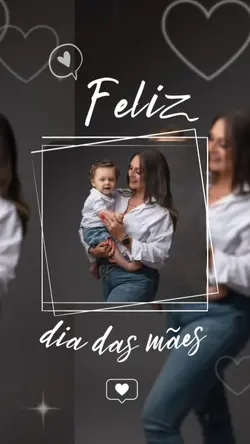Feliz dia das mães