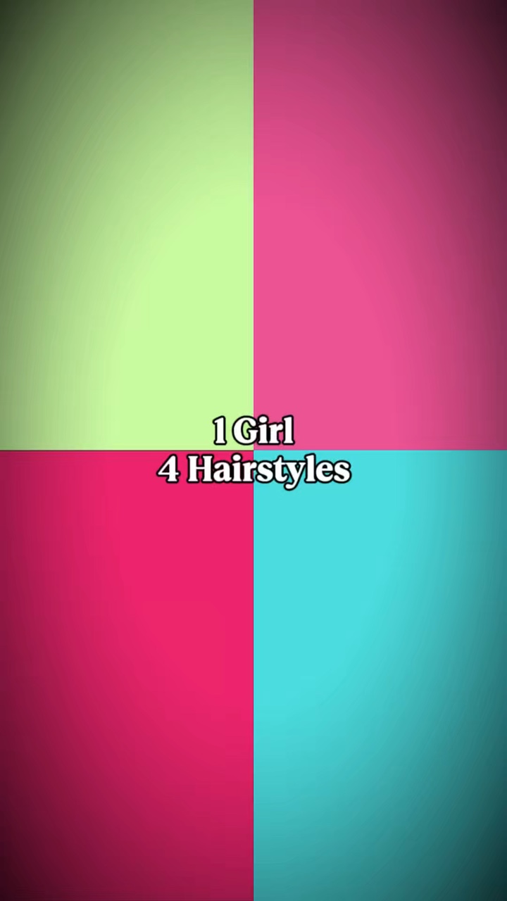 1 girl 4 hairstyles 