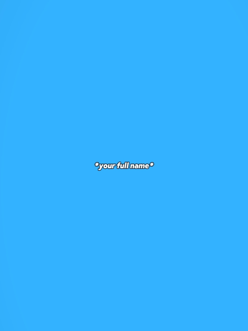 your full name