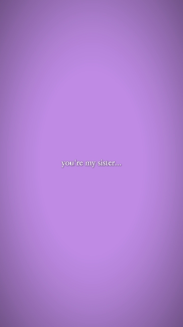 you're my sister