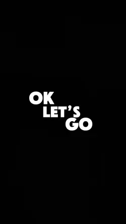 Ok let’s go