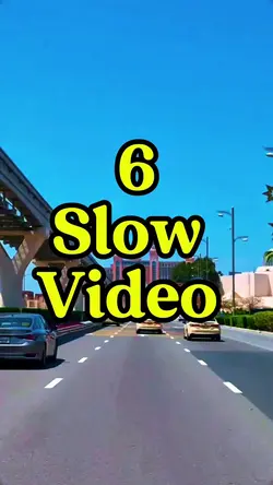 6 slow video