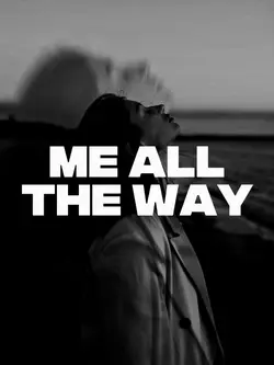 All the way