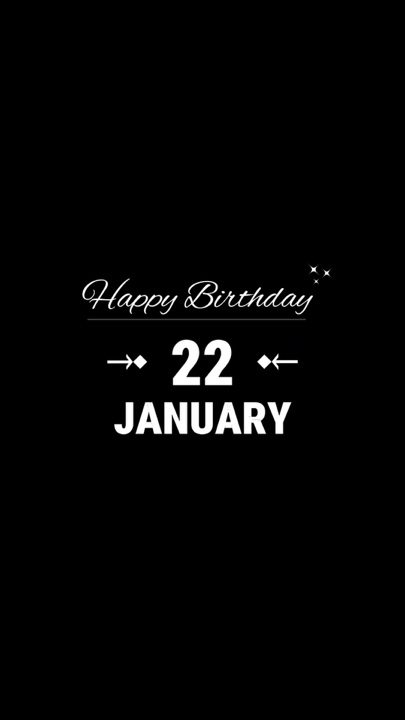HBD 22 JANUARY 2026