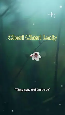 Cheri Cheri Lady