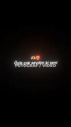 Öyle çok sevdim ki