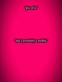 she's probably a swi