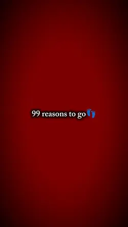 99 REASONS 