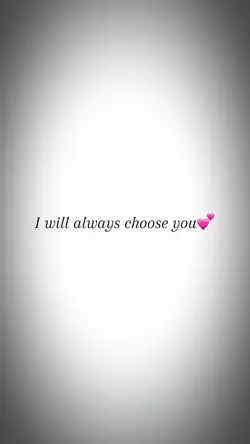 Choose you💕