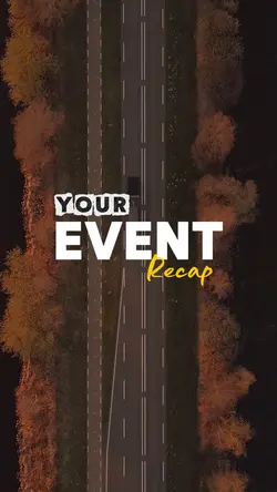 YOUR EVENT RECAP 
