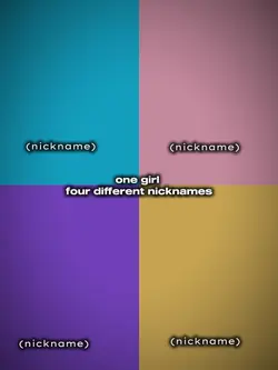 4 diff. nicknames