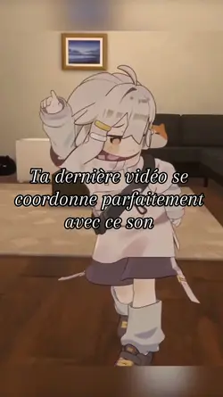 Ta dernière vidéo